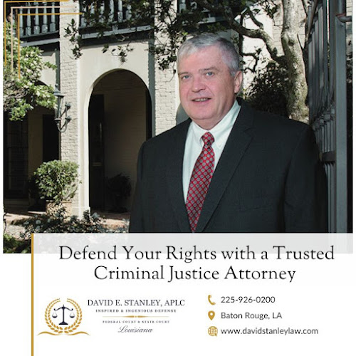 David E. Stanley, APLC – Criminal Defense Attorney, Baton Rouge